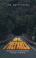 Be Prepared