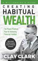 Millionaire's Guide Creating Habitual Wealth