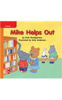 Reading Wonders Leveled Reader Mike Helps Out: Approaching Unit 9 Week 2 Grade K: (Elementary Core Reading)