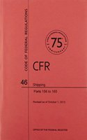 Code of Federal Regulations, Title 46, Shipping, PT. 156-165, Revised as of October 1, 2013