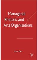 Managerial Rhetoric and Arts Organizations