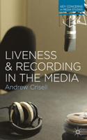 Liveness and Recording in the Media