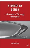 Strategy by Design: A Process of Strategy Innovation