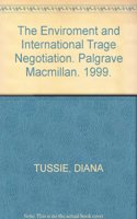 The Enviroment and International Trage Negotiation