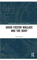David Foster Wallace and the Body