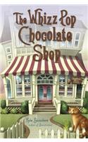 The Whizz Pop Chocolate Shop