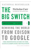 The Big Switch: Rewiring the World, from Edison to Google