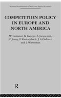 Competition Policy in Europe and North America