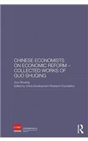 Chinese Economists on Economic Reform - Collected Works of Guo Shuqing