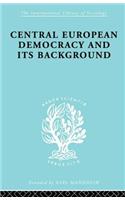 Central European Democracy and Its Background