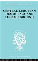 Central European Democracy and its Background