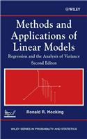 Methods and Applications of Linear Models: Regression and the Analysis of Variance(Wiley Series in Probability and Statistics)