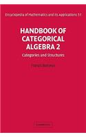 Handbook of Categorical Algebra: Volume 2, Categories and Structures