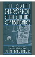 Great Depression and the Culture of Abundance