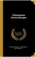 Philologische Untersuchungen
