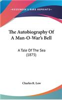 The Autobiography Of A Man-O-War's Bell