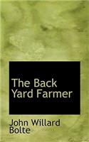 The Back Yard Farmer: (English)