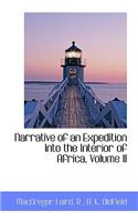 Narrative of an Expedition Into the Interior of Africa, Volume II