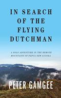 In Search of The Flying Dutchman