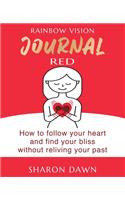 Rainbow Vision Journal RED