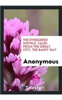 Evergreen Novels. Tales from the Great City. the Rainy Day