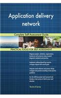 Application delivery network Complete Self-Assessment Guide