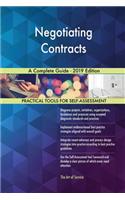 Negotiating Contracts A Complete Guide - 2019 Edition