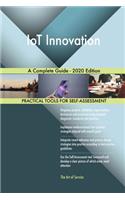 IoT Innovation A Complete Guide - 2020 Edition
