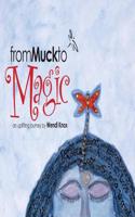 From Muck to Magic: An Uplifting Journey by Wendi Knox