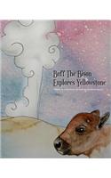 Buff The Bison Explores Yellowstone