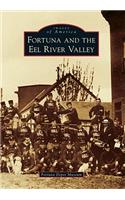 Fortuna and the Eel River Valley