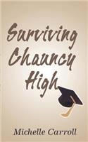 Surviving Chauncy High: Adventures in Education in the 90's: Revelations of a High School Student(English)