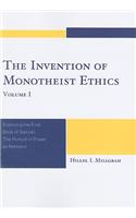 The Invention of Monotheist Ethics