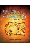 Euclidean and Transformational Geometry: A Deductive Inquiry: .