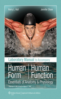 Laboratory Manual to Accompany Human Form, Human Function