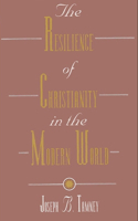 The Resilience of Christianity in the Modern World