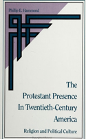 Protestant Presence in Twentieth-Century America