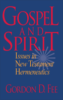 Gospel and Spirit – Issues in New Testament Hermeneutics