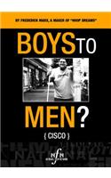Boys to Men? -- Cisco