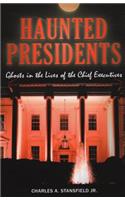 Haunted Presidents