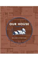 Our House Journal