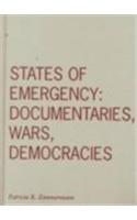 States of Emergency: Documentaries, Wars, Democracies: Documentaries, Wars, Democracies