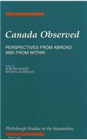Canada Observed: Perspectives from Abroad and from Within
