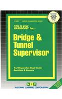 Bridge & Tunnel Supervisor: Passbooks Study Guide