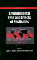 Environmental Fate and Effects of Pesticides