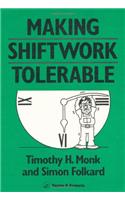 Making Shiftwork Tolerable