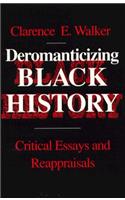 Deromanticizing Black History