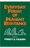 Everyday Forms of Peasant Resistance