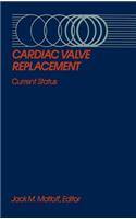 Cardiac Valve Replacement