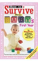 How to Survive Your Baby's First Year